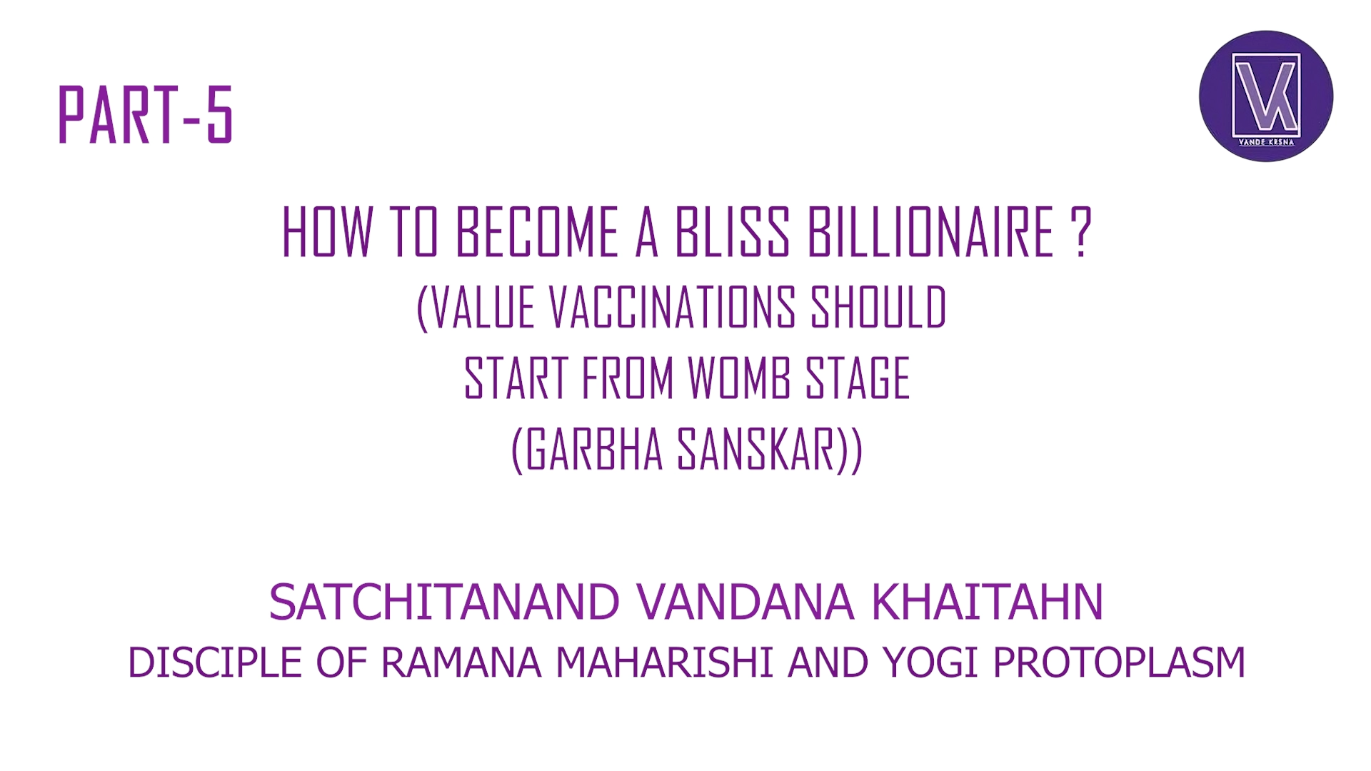 Part 5 | How To Become A Bliss Billionaire? | Who Am I? Spiritual Success Formul
